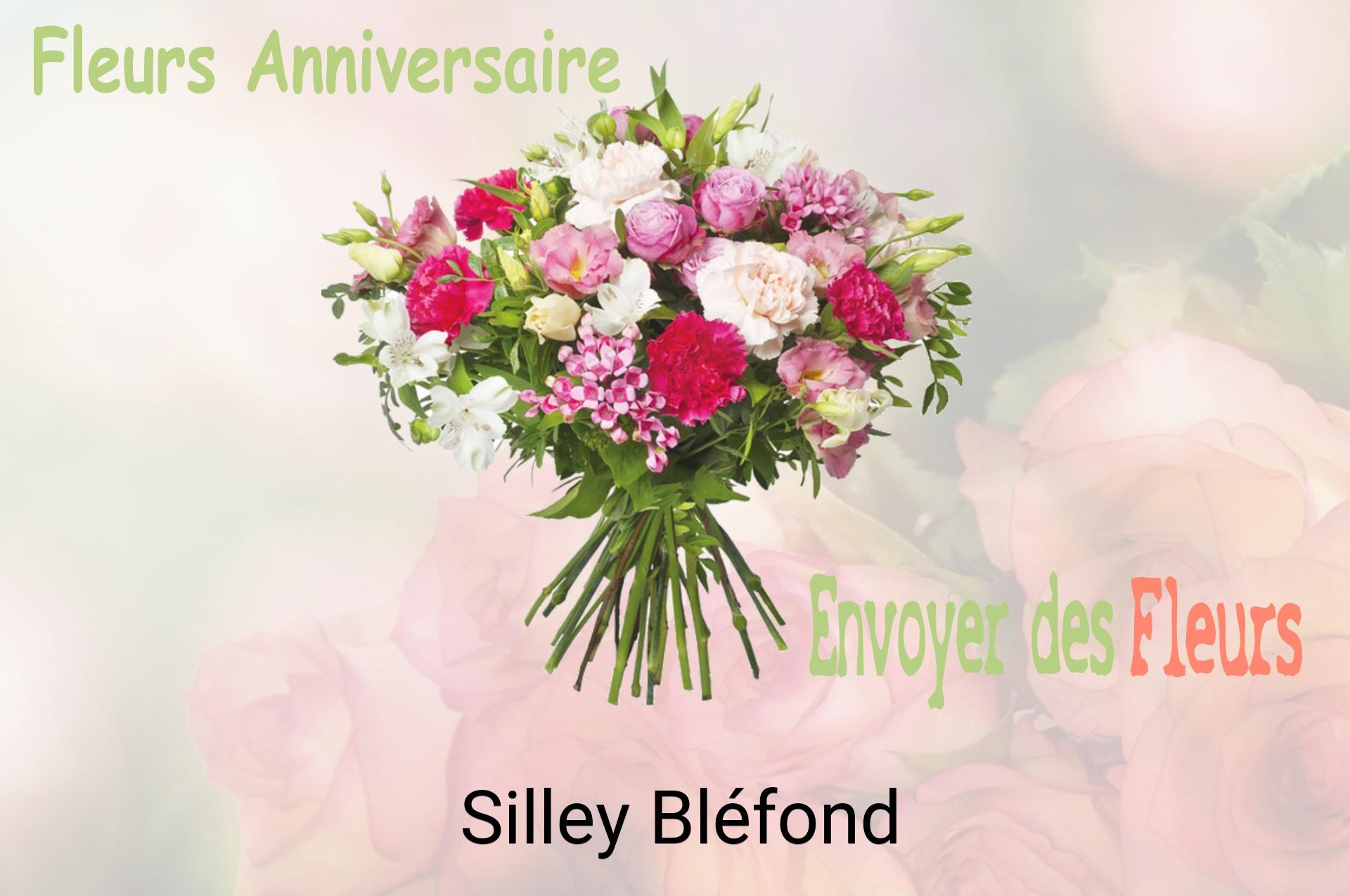 Bouquet de fleurs d’anniversaire livré à Silley-Bléfond